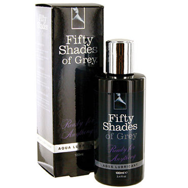 Fifty Shades of Grey Ready for Anything, 100 мл, Лубрикант на водной основе Fifty Shades of Grey Ready for Anything, 100 мл, Лубрикант на водной основе